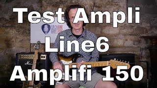 Test de l'amplificateur guitare Line6 modèle AMPLIFi 150