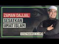 Ustaz Muhamad Al-Amin - Zaman Dajjal Sesatkan Umat Islam