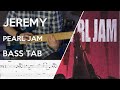 Pearl Jam - Jeremy // Bass Cover // Play Along Tabs and Notation