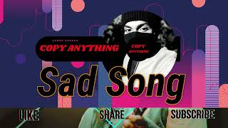 The Most Sad Song lofi mix 2022 @COPYANYTHINGLofi