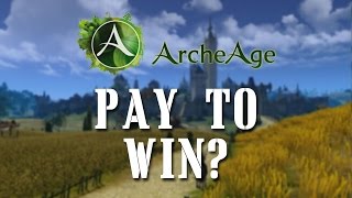 Is Archeage Pay To Win???