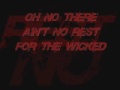 Cage The Elephant -=Ain't no rest for the Wicked=- Lyric Video♥♫