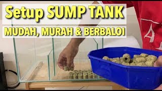 Cara Setup SUMP TANK Mudah dan Murah tapi BERBALOI..!!