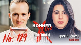 Hohner Live x Konstantin Reinfeld feat. Ariel Bart | No. 129