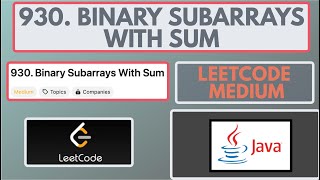 Leetcode | 930. Binary Subarrays With Sum | Medium | Java [2 Methods]