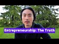 The Truth About Entrepreneurship