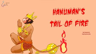 Hanuman's Tail of Fire - CM Bala Vidya | #SwamiChinmayananda #ChinmayaMission #Value #Happy