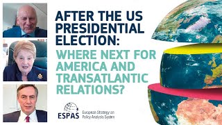 ESPAS Conference 2020: Where next for America and Transatlantic relations? 19 November 2020