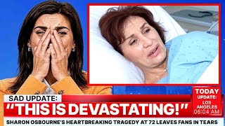 Sharon Osbourne’s Heartbreaking Tragedy at 72 Leaves Fans in Tears