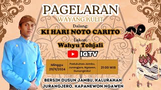 🔴LIVE: KI HARI NOTO CARITO | WAHYU TOHJALI | RASUL JAMBU #livestreaming