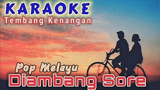 DIAMBANG SORE karaoke pop melayu _ all artis