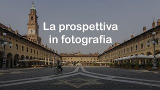 La prospettiva in fotografia