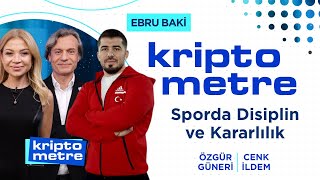 Ebru Baki, BtcTurk CEO'su Özgür Güneri \u0026 Milli Güreşçi Cenk İldem - Kriptometre 4. Sezon 11. Bölüm