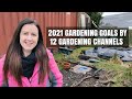 2021 Gardening Goals By 12 Gardening Youtube Channels