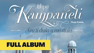 Sva ti duša u me stala | Klapa Kampaneli DK | full album