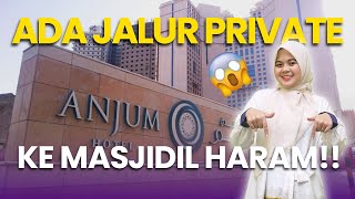 JARAK HOTEL ANJUM KE MASJIDIL HARAM🕋 BERAPA LAMA JIKA BERJALAN KAKI??🤔