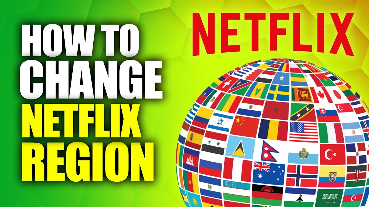 How To Change Your Netflix Region 👉🏻 How To Watch Netflix From ...