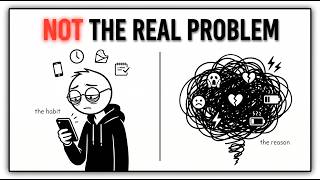 The Habit Is Solving a Hidden Problem