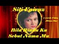 Siti Fairuz ~Bila Rindu Ku Sebut Nama Mu  minus1