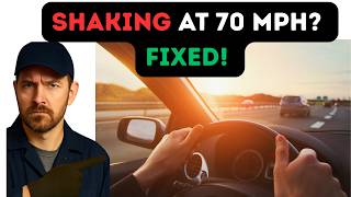 Car Shakes at 70 MPH: 5 Causes of Highway Speed Vibration (Fixed)