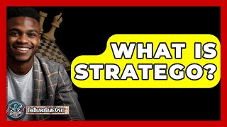 What Is Stratego? - The Board Game Xpert