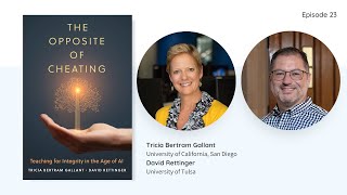 The Opposite of Cheating: Teaching for Integrity in the Age of AI
