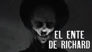 El Ente De Richard (Historias Reales de Terror, Horror, Paranormal, El DoQmentalista)