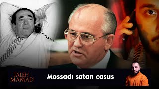 MOSSAD Agentlərini Qorbaçova Satan Casusun Faciəli Sonu