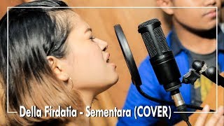 FLOAT - Sementara (COVER) by Della Firdatia