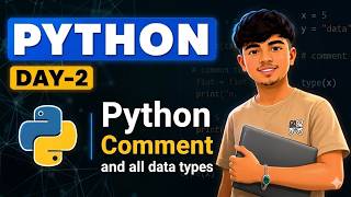 🐍 Day 2 Python Tutorial for Beginners | Comments & Data Types Explained in Nepali