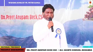 Fr. Peter Sanga Sings for new priest | Dn. Preet Anupam Beck | Cultural program |  | Doranda Parish