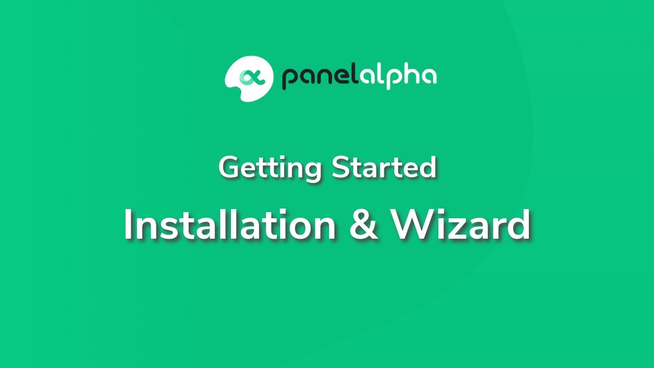 Getting Started With Panelalpha Installation Wizard Youtube