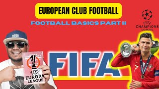 FOOTBALL BASICS PART II | International and Club Football | TAMIL