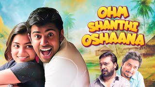 Ohm Shanthi Oshaana | South Dubbed Hindi Full Movie | Nazriya Nazim, Nivin Pauly, Aju Varghese