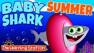 Baby Shark Summer Song ♫ Animal Songs ♫ Action & Dance Kids Songs by The Learning Station