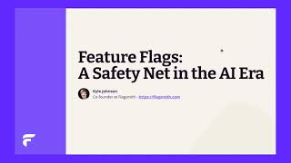 Feature Flags: A Safety Net in the AI Era