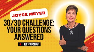 joyce meyer 2025 today- 30/30 Challenge: Your Questions Answered | Joyce Meyer Full Sermon