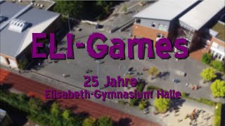 ELI-Games | 25 Jahre Elisabeth-Gymnasium Halle