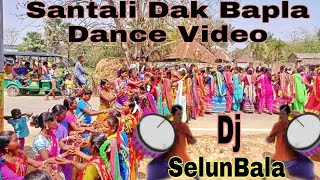 Santali Dak Bapla Dance Video // New Santali Video 2022 // Dj SelunBala