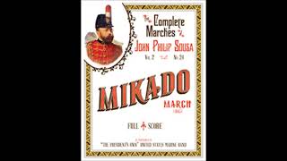 John Philip Sousa (after Sullivan) : Mikado March, for wind band (1885)