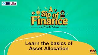 Ek Chuski Finance (English) Ep. 12 : Learn the basics of Asset Allocation