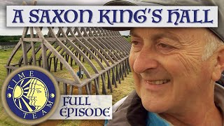 In The Hall Of A Saxon King | FULL EPISODE | Time Team