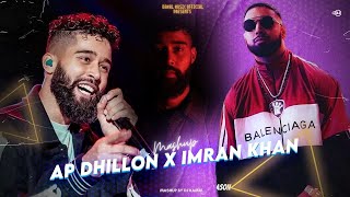AP Dhillon X Imran Khan (Mashup) - DJ Kamal | Kamal Music Official | Latest Mashup 2023