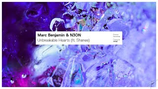 Marc Benjamin \u0026 N3ON - Unbreakable Hearts (ft. Shanee)