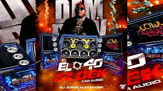 DEMBOW DOMINICANO DOBLE TONO JUNIO 2023 EL 40 GLOCK CAR AUDIO DJ JORGE ALEXANDER