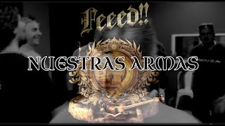 NUESTRAS ARMAS - Feeed!!