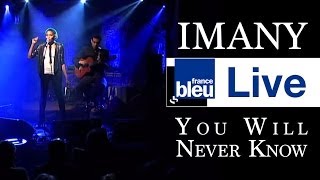 IMANY - YOU WILL NEVER KNOW - Réservoir Bleu