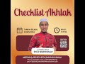 Checklist Akhlak (Siri Ke-4) : Al Fadhil Ustaz Syed Norhisham