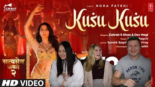 Kusu Kusu Song Ft Nora Fatehi (Satyameva Jayate 2) | REACTION!!!  foreigners reaction