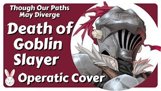 Though Our Paths May Diverge [cover] - Mili - Goblin Slayer ED/OST Ep. 7